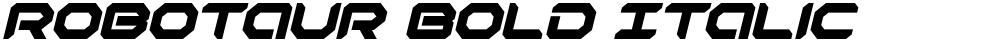 Robotaur Bold Italic