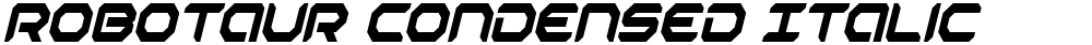Robotaur Condensed Italic