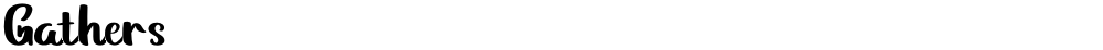 Gathers