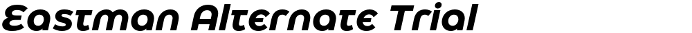 Eastman Alternate Trial