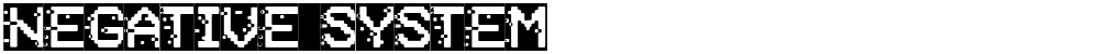 Negative System