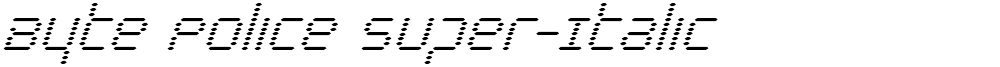 Byte Police Super-Italic