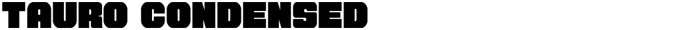 Tauro Condensed