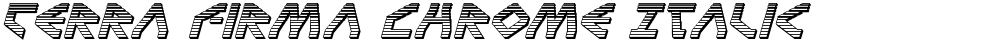 Terra Firma Chrome Italic