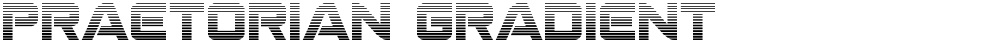 Praetorian Gradient