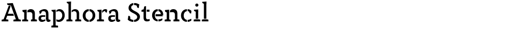 Anaphora Stencil