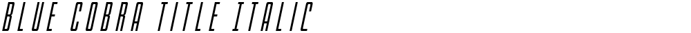 Blue Cobra Title Italic