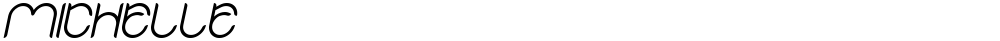 MICHELLE