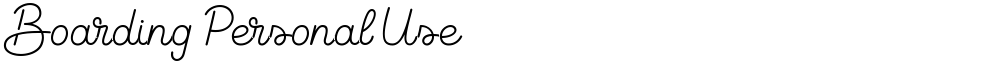 Boarding Personal Use