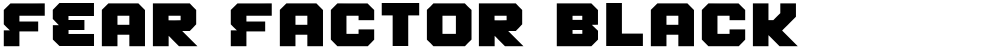 Fear Factor Black