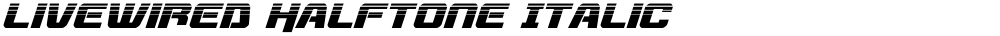 Livewired Halftone Italic