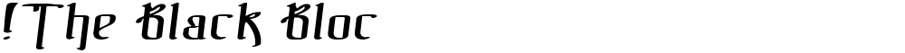 !The Black Bloc