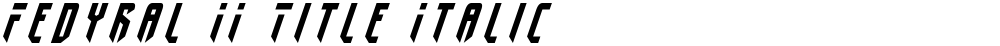 Fedyral II Title Italic