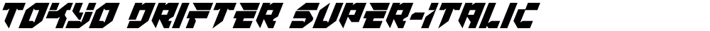 Tokyo Drifter Super-Italic