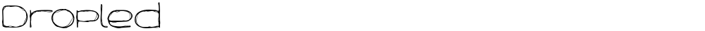Dropled