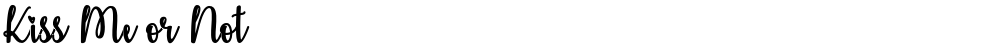 Kiss Me or Not