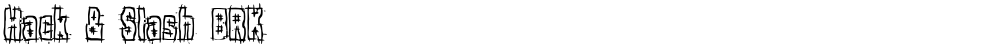 Hack & Slash BRK