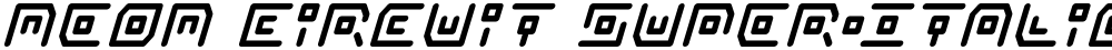 Neon Circuit Super-Italic