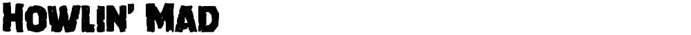 Howlin' Mad