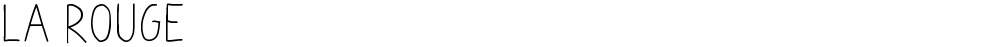La Rouge