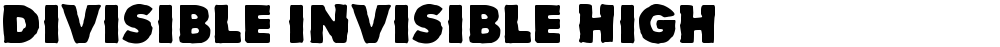 Divisible Invisible High