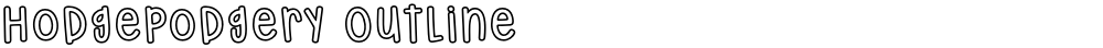 Hodgepodgery Outline