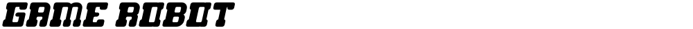 GAME ROBOT