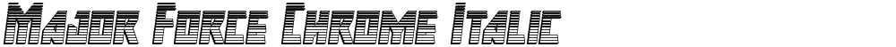 Major Force Chrome Italic