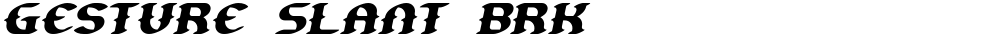 Gesture Slant BRK