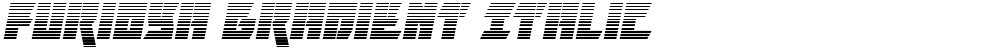 Furiosa Gradient Italic