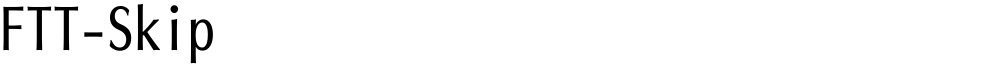 FTT-Skip