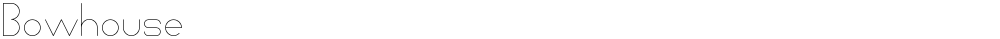 Bowhouse